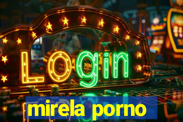 mirela porno